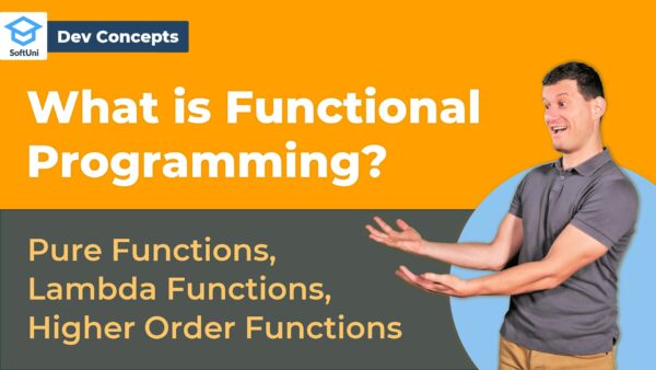 What Is Functional Programming? [Dev Concepts #4] - SoftUni Global