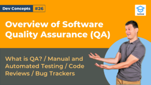 Dev-Concepts-Episode-26-Overview-of-Software-Quality-Assurance